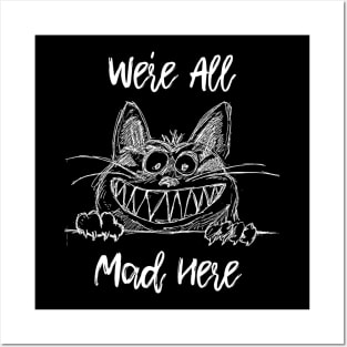 We're All Mad Here - Cheshire Cat Alice in Wonderland Quote Posters and Art